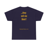 They Sell Me Beer! - unisex - UK