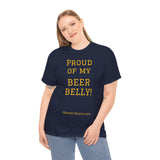 PROUD OF MY BEER BELLY! - unisex - UK