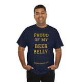 Proud of My Beer Belly! - unisex