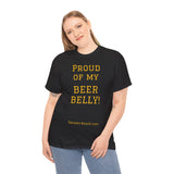 PROUD OF MY BEER BELLY! - unisex - UK