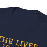 The Liver is Evil - unisex - UK