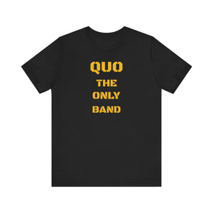 QUO THE ONLY BAND - unisex - CANADA