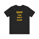 QUO THE ONLY BAND - unisex - CANADA