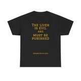 The Liver is Evil - unisex - UK