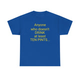 At Least Ten Pints -  men's
