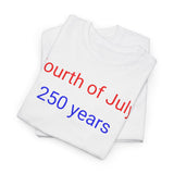 Fourth of July 250 Years - men's