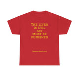 NEW NEW THE LIVER IS EVIL - men's