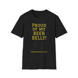 NEW PROUD OF MY BEER BELLY - women's