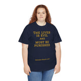 The Liver is Evil - unisex - UK