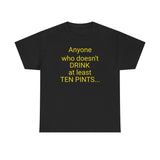At Least Ten Pints -  men's