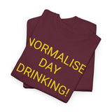 NORMALISE DAY DRINKING - men's
