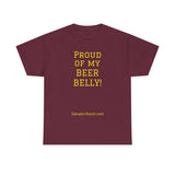 NEW PROUD OF MY BEER BELLY - men's