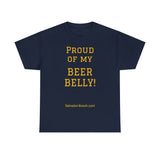 Proud of My Beer Belly! - unisex