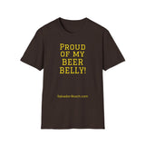 NEW PROUD OF MY BEER BELLY - women's