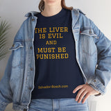 The Liver is Evil - unisex - UK