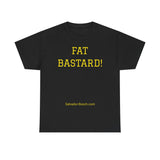 NEW FAT BASTARD - men's
