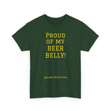 NEW PROUD OF MY BEER BELLY - men's