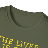 NEW NEW THE LIVER IS EVIL - women's