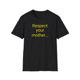 Respect Your Mother... Earth - women's