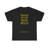 NEW PROUD OF MY BEER BELLY - men's