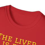 NEW NEW THE LIVER IS EVIL - women's