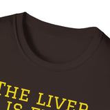NEW NEW THE LIVER IS EVIL - women's