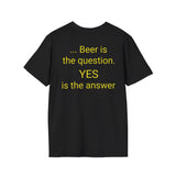 Beer Is Not the Answer - women's