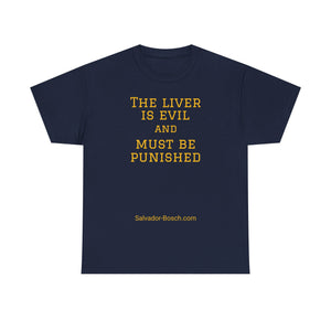 The Liver is Evil - unisex - UK