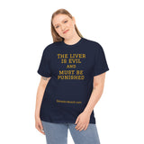 The Liver is Evil - unisex - UK