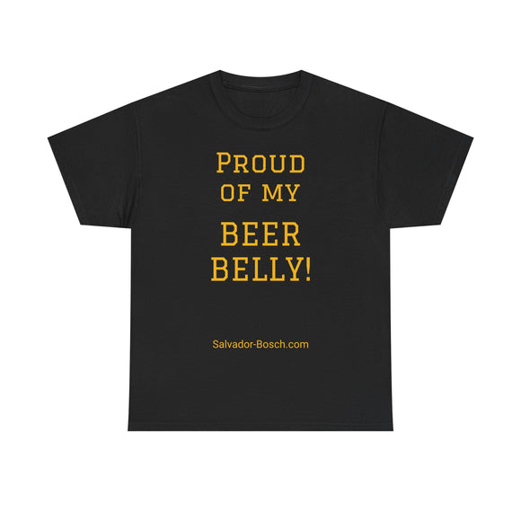 PROUD OF MY BEER BELLY! - unisex - UK