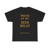 PROUD OF MY BEER BELLY! - unisex - UK