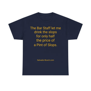 PINT OF SLOPS - unisex UK