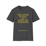 NEW NEW THE LIVER IS EVIL - women's