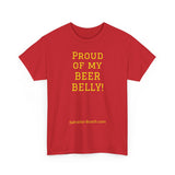 NEW PROUD OF MY BEER BELLY - men's