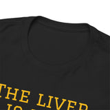 The Liver is Evil - unisex - UK