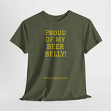 NEW PROUD OF MY BEER BELLY - men's
